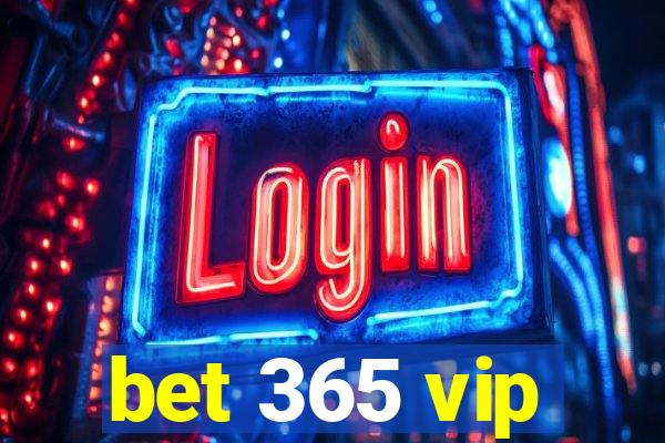 bet 365 vip